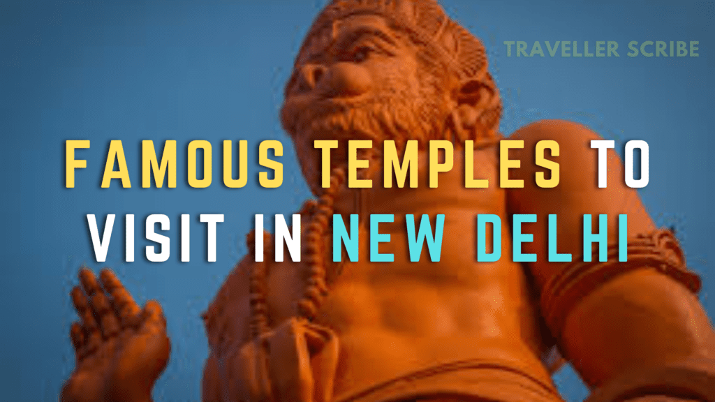 Famous Historical Temples in New Delhi