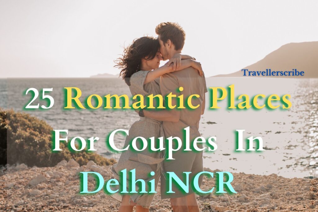 25 Romantic places for couples in Delhi NCR